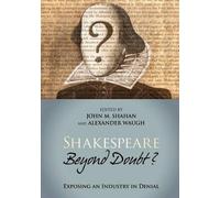 John M Shahan Shakespeare Beyond Doubt? (Tascabile)