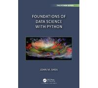 John M. Shea Foundations of Data Science with Python (Tascabile)