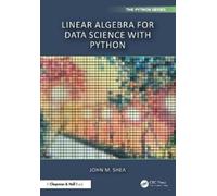 John M. Shea Linear Algebra for Data Science with Python (Copertina rigida)