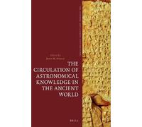 John M. Steele – The Circulation of Astronomical Knowledge in t – Copertina rigida