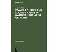 John M. Steiner Power Politics and Social Change in National (Copertina rigida)
