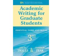 John M. Swales Christi Academic Writing for Graduate Students, 3rd (Tascabile)