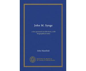 John M. Synge (Vol-1): a few personal recollections, with biographical notes