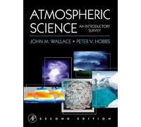 John M. Wallace Peter V. Hobbs Atmospheric Science (Copertina rigida)