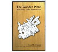John M. Whelen The Wooden Plane (Tascabile)
