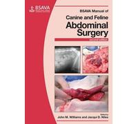 John M. Williams BSAVA Manual of Canine and Feline Abdominal Surgery (Tascabile)