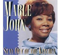 John, Mable - Stay Out Of The Kitchen