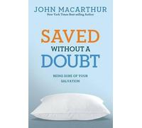 John MacArthur Jr Saved Without a Doubt (Tascabile) John MacArthur Study