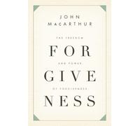 John MacArthur The Freedom and Power of Forgiveness (Tascabile)