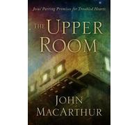 John MacArthur The Upper Room (Copertina rigida)