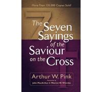 John Macarthur Warren Wiersbe Art The Seven Sayings of the Saviour o (Tascabile)