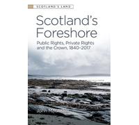John MacAskill Scotland’s Foreshore (Copertina rigida) Scotland's Land