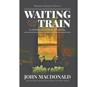 John MacDonald Waiting for the Train (Tascabile)