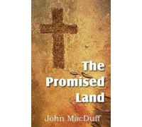 John Macduff The Promised Land (Tascabile)
