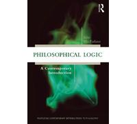 Philosophical Logic: A Contemporary Introduction
