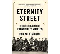 John Mack Faragher Eternity Street (Tascabile)