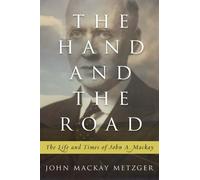 John Mackay Metzger The Hand and the Road (Tascabile)