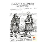 John Mackay OLD SCOTS BRIGADE Being the History of Mackay's Regiment (Tascabile)