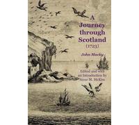 John Macky A Journey Through Scotland (1723) (Tascabile)