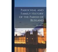 John MacLean Parochial and Family History of the Parish of Blisland (Tascabile)