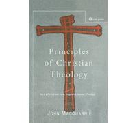 John Macquarrie Principles of Christian Theology (Tascabile)