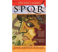 John Maddox Roberts Spqr I: The King's Gambit (Tascabile) Spqr Roman Mysteries