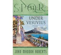 John Maddox Roberts Spqr XI: Under Vesuvius (Tascabile) Spqr Roman Mysteries