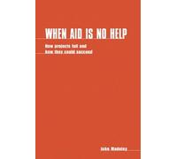 John Madeley When Aid is No Help (Tascabile)