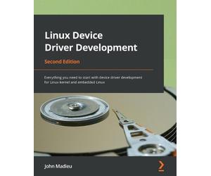 John Madieu Linux Device Driver Development (Tascabile)