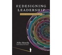 John Maeda Redesigning Leadership (Copertina rigida)