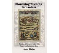 John Maher Slouching Towards Jerusalem (Copertina rigida)