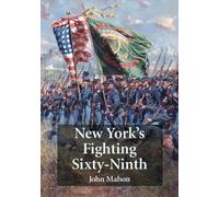 John Mahon New York's Fighting Sixty-Ninth (Tascabile)