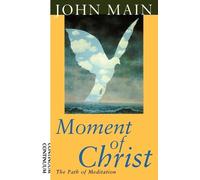 John Main Moment of Christ (Tascabile)