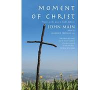 John Main Moment of Christ (Tascabile)