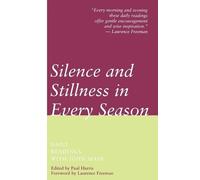 John Main Silence and Stillness in Every Season (Tascabile)