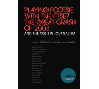 John Mair Richard Lan Playing Footsie With the FTSE? The Great Cras (Tascabile)