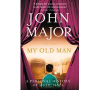 John Major My Old Man (Tascabile)