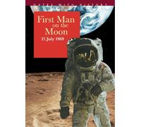 John Malam First Man On The Moon 21 July 1969 (Tascabile) Dates with History