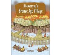 John Malam Reading Planet KS2 - Discovery of a Bronze Age Village - (Tascabile)