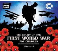 John Malam The Story of the First World War for Children (1914-1918) (Tascabile)