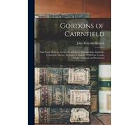 John Malcolm Bulloch Gordons of Cairnfield (Tascabile)