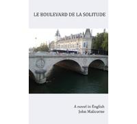 John Malicorne Le Boulevard de la Solitude (Tascabile)