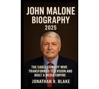 John Malone Biography 2025: “The Cable Cowboy Who Transformed Television and Built a Media Empire”