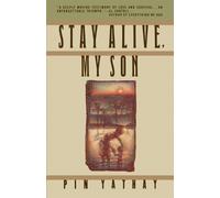 John Man Pin Yathay Stay Alive, My Son (Tascabile)