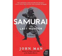 John Man – Samurai: The Last Warrior – Tascabile