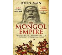 John Man The Mongol Empire (Tascabile)