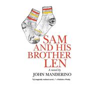 John Manderino Sam and His Brother Len (Copertina rigida)