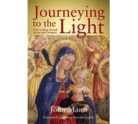 John Mann Journeying to the Light (Tascabile)