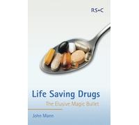 John Mann Life Saving Drugs (Tascabile) RSC Paperbacks