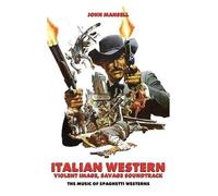 John Mansell Italian Western - Violent Image - Savage Soundtr (Copertina rigida)